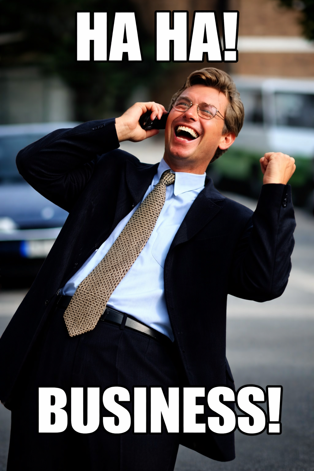 Ha Ha Business!
