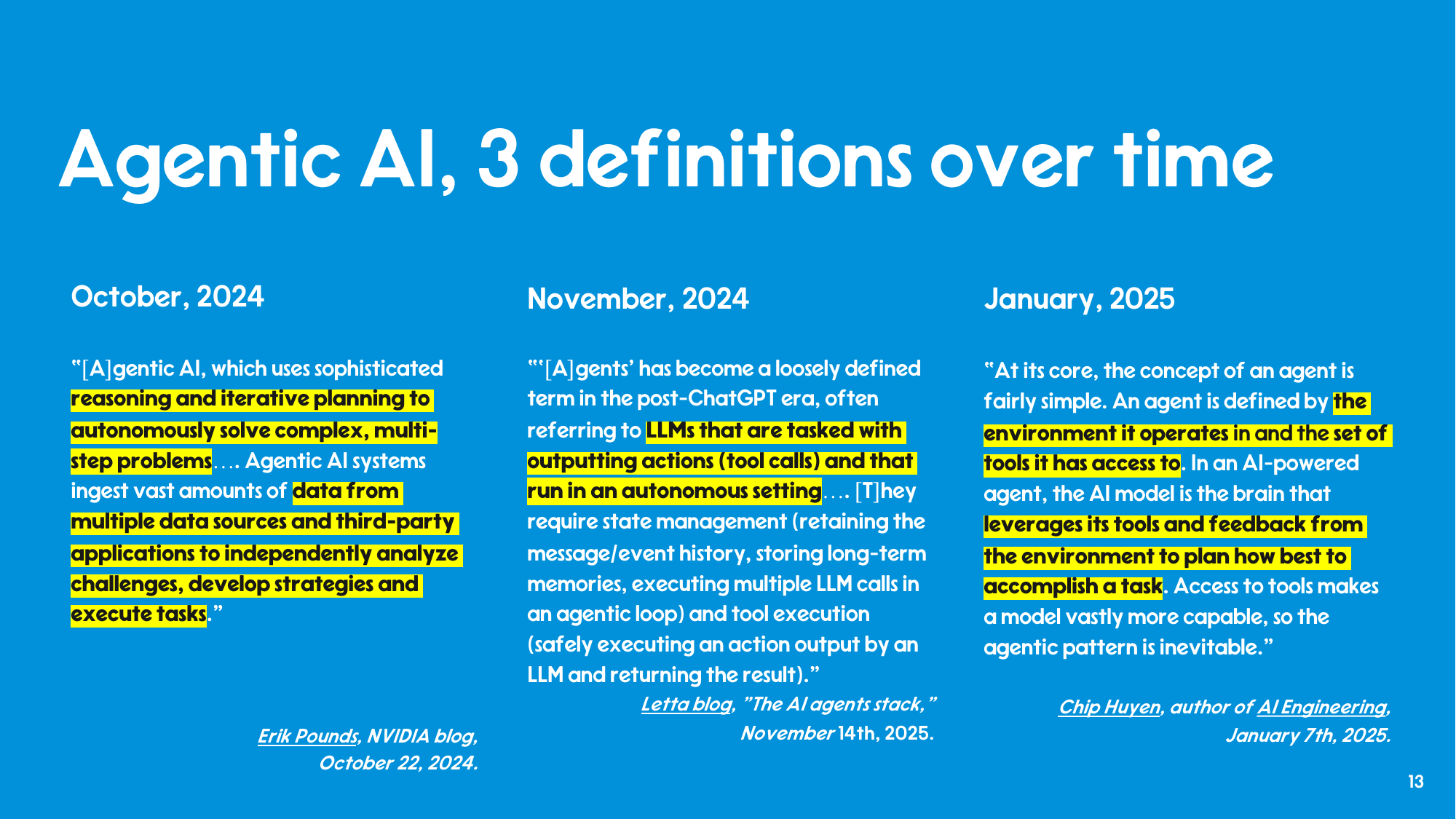 Three-column comparison of agentic AI definitions from Erik Pounds (NVIDIA, October 2024), the Letta blog (November 2025), and Chip Huyen (January 2025).